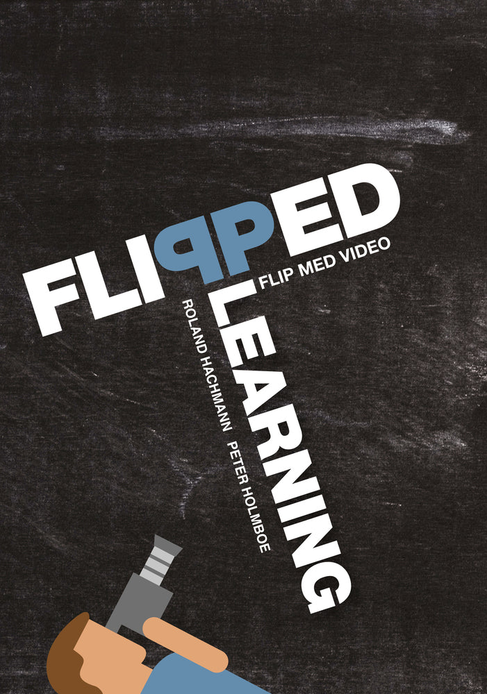 Flipped learning - flip med video