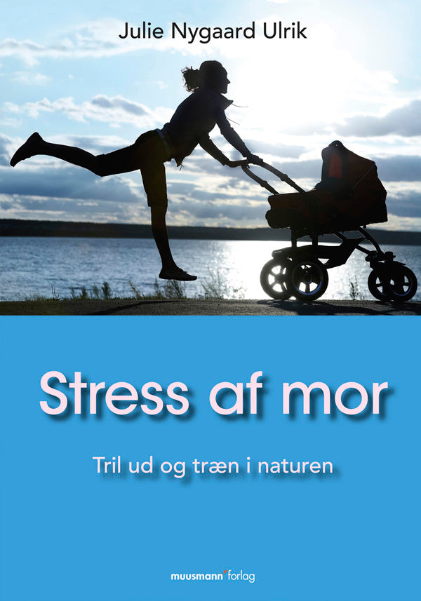 Stress af mor