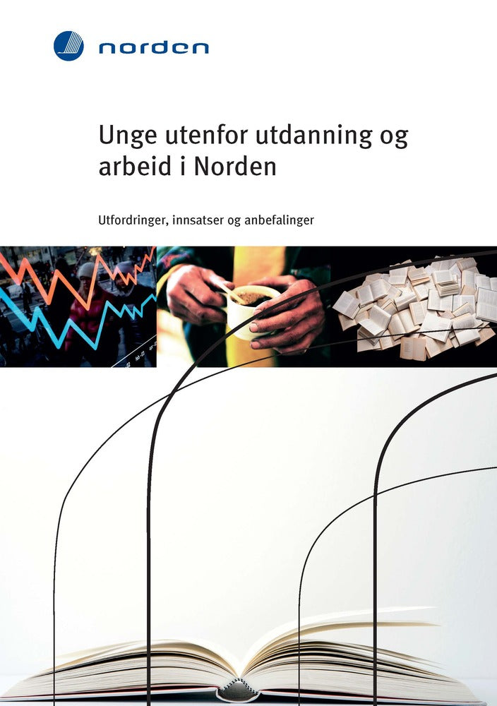TemaNord Unge utenfor utdanning og arbeid i Norden