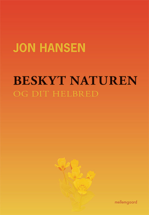 Beskyt naturen og dit helbred