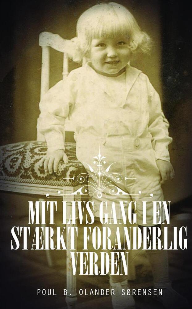 Mit livs gang i en stærkt foranderlig verden