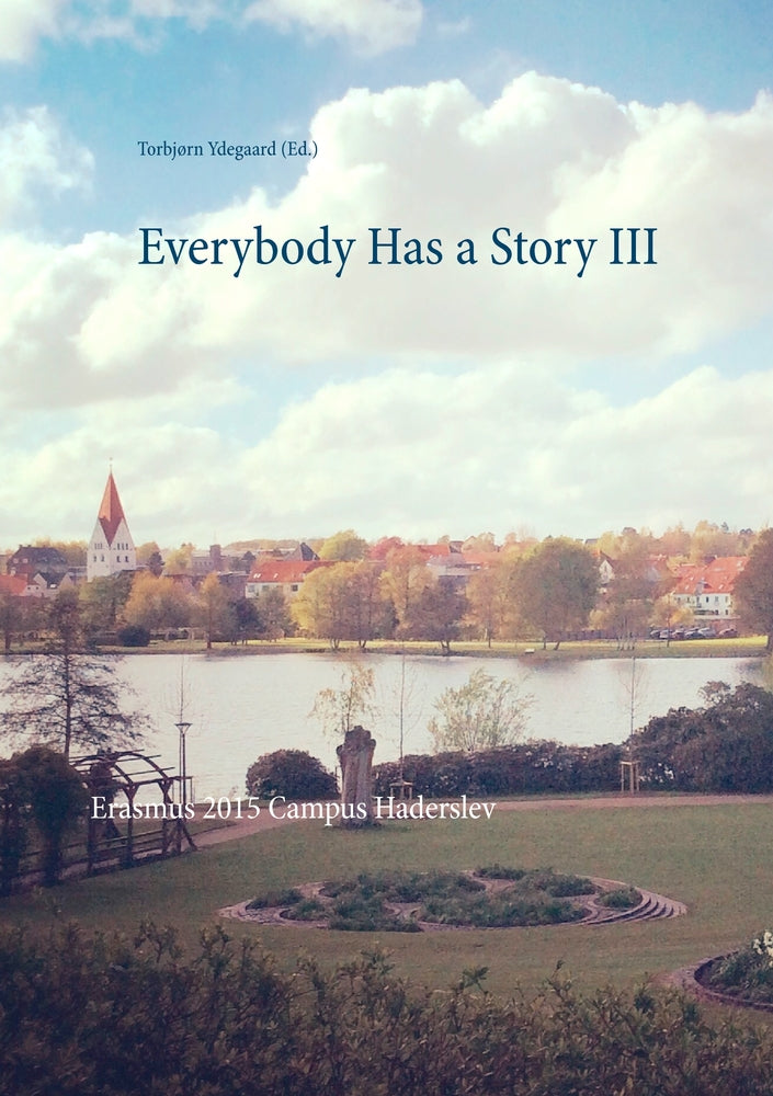 Everybody has a story III