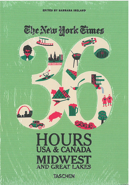 New York Times, The - 36 Hours: USA & Canada. Midwest and Great Lakes