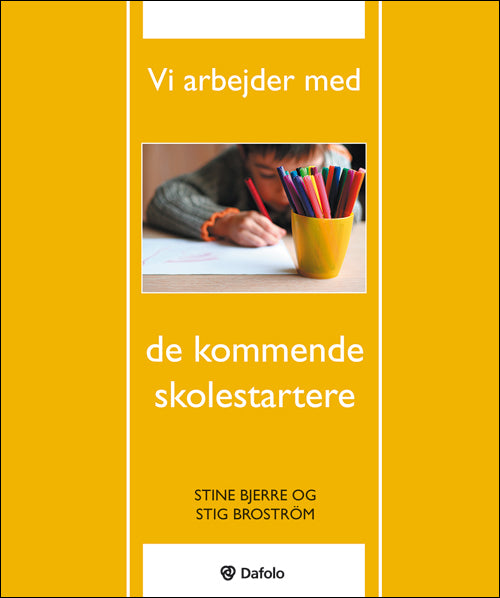Vi arbejder med de kommende skolestartere
