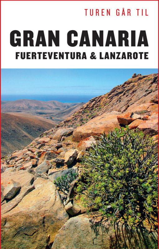 Turen går til Gran Canaria, Fuerteventura & Lanzarote