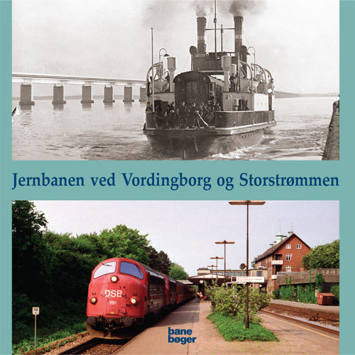 Jernbanen ved Vordingborg og Storstrømmen