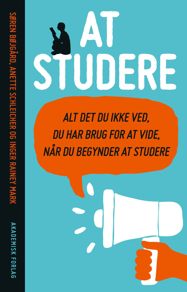 At studere – alt det du ikke ved du har brug for at vide, når du begynder at studere