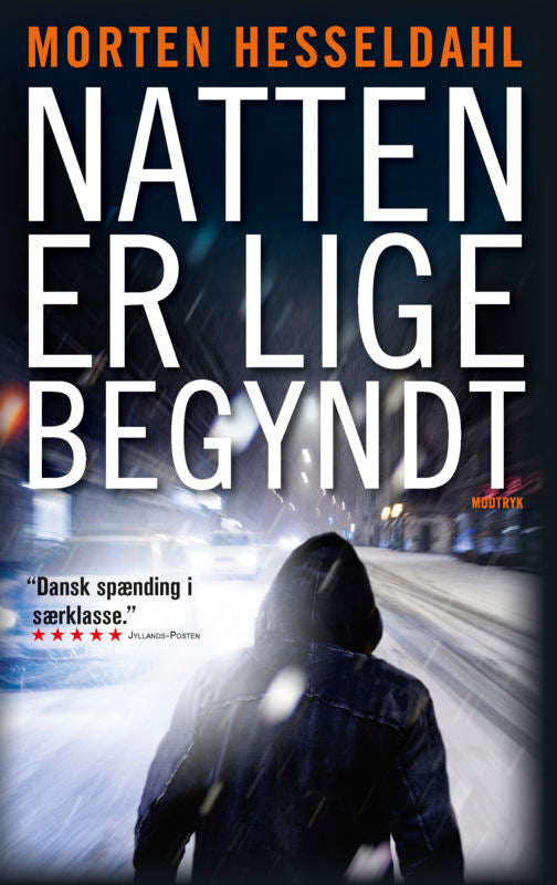 NATTEN ER LIGE BEGYNDT