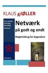 Netværk på godt og ondt