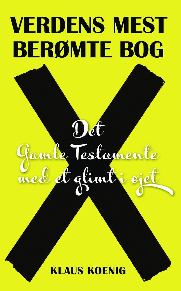 Verdens mest berømte bog. Det Gamle Testamente med et glimt i øjet.