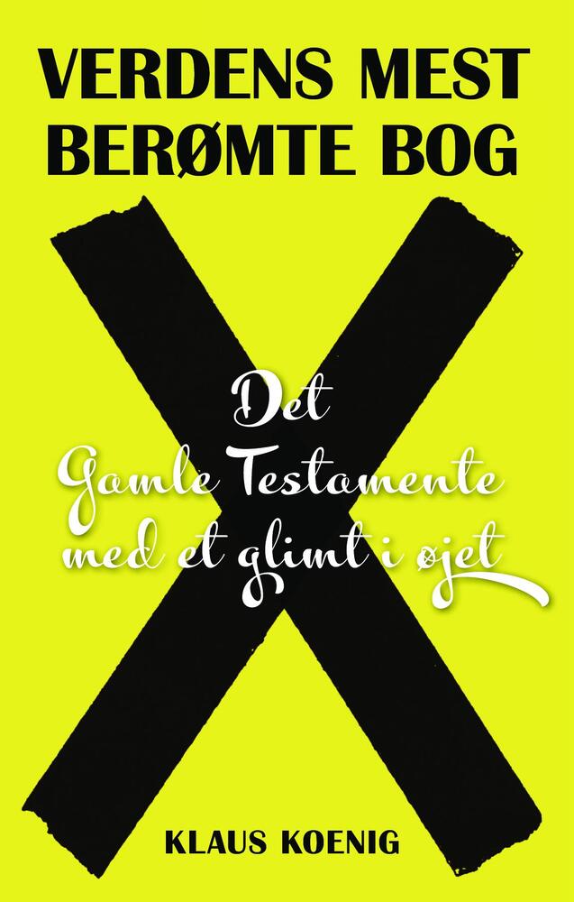 Verdens Mest Berømte Bog. Det Gamle Testamente med et glimt i øjet