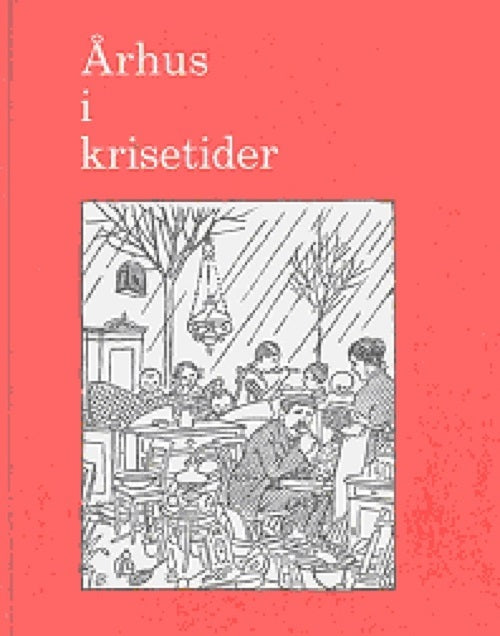 Århus i krisetider
