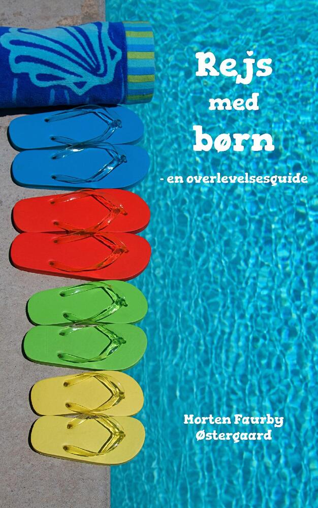 Rejs med børn - en overlevelsesguide