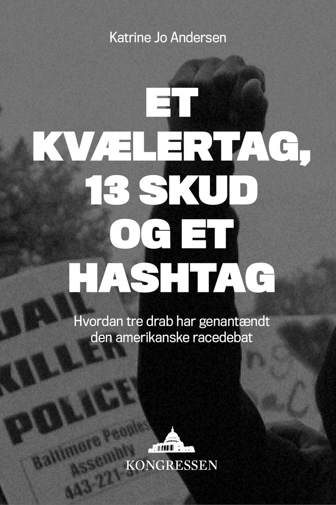 Et kvælertag, 13 skud og et hashtag