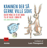Kaninen der så gerne ville sove. En ny måde at få dit barn til at falde i søvn på