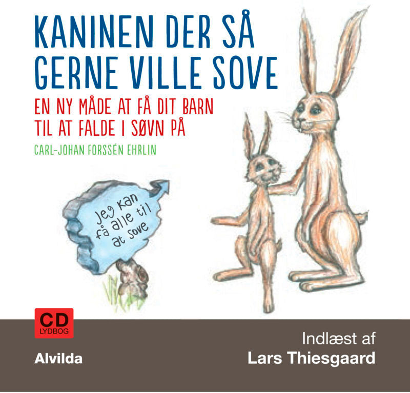 Kaninen der så gerne ville sove. En ny måde at få dit barn til at falde i søvn på