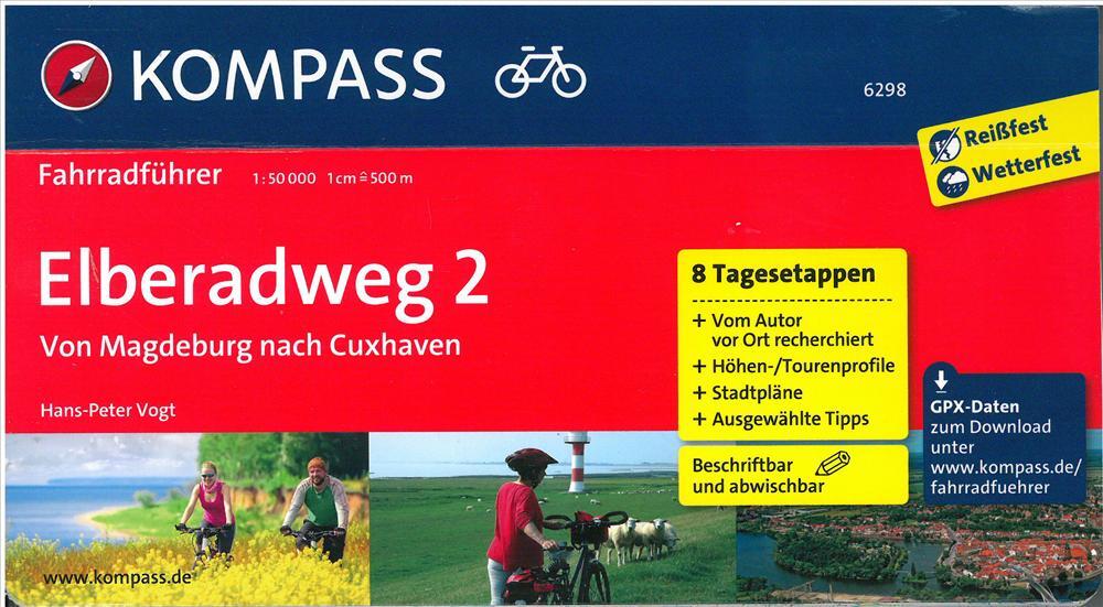 Elberadweg 2 : Von Magdeburg nach Cuxhaven