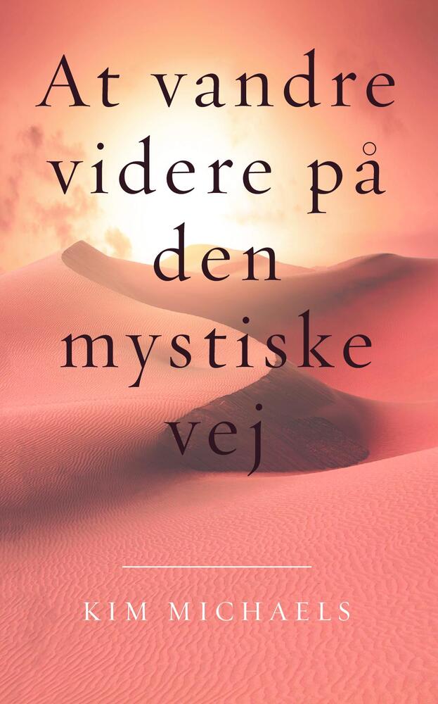 At vandre videre på den mystiske vej