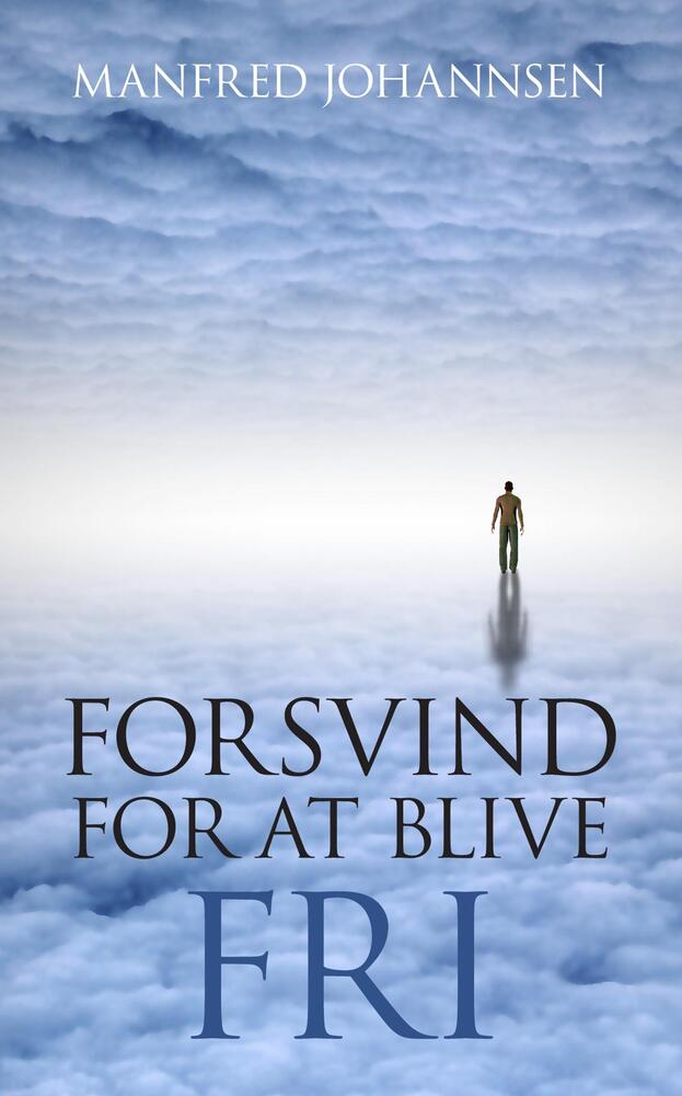 FORSVIND FOR AT BLIVE FRI