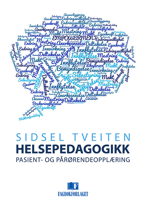 Helsepedagogikk : pasient- ogt pårørendeopplæring