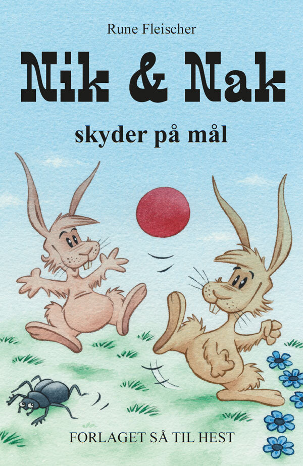Nik & Nak skyder på mål