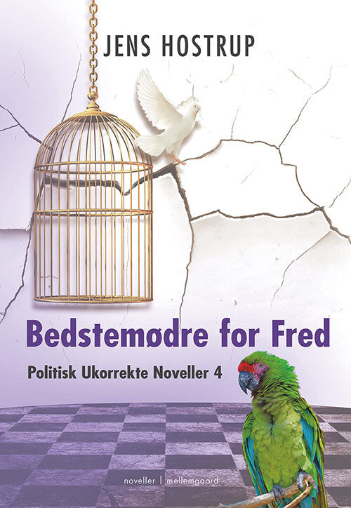 Bedstemødre for Fred  -  Politisk Ukorrekte Noveller 4