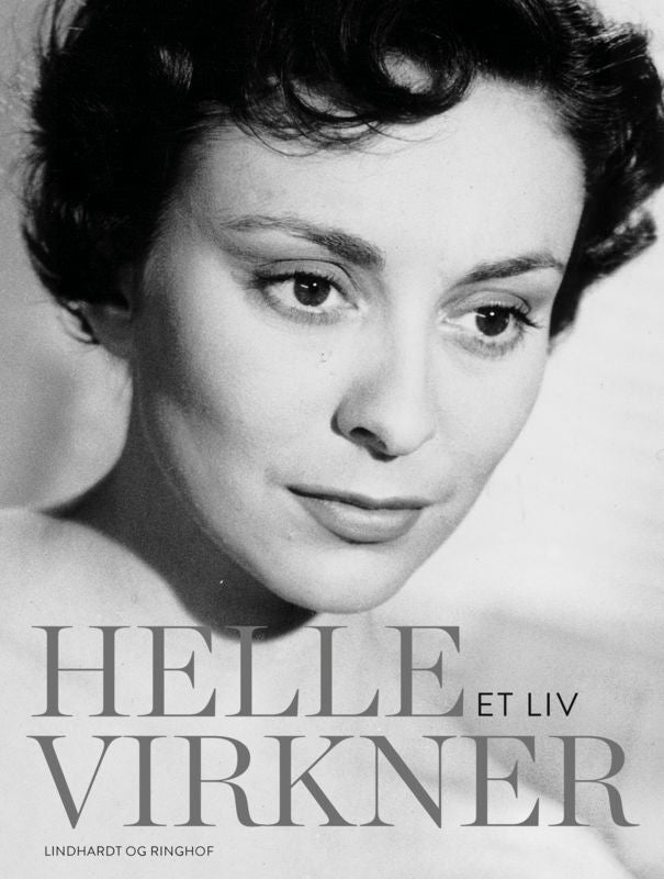 Helle Virkner - et liv