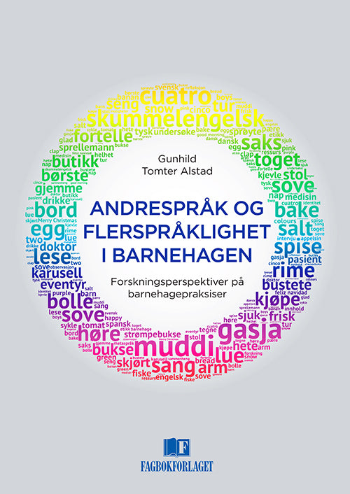 Andrespråk og flerspråklighet i barnehagen : forskningsperspektiver på barnehagepraksiser
