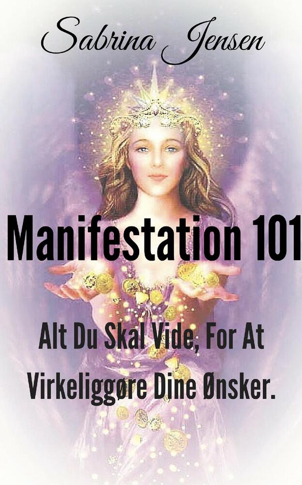 Manifestation 101