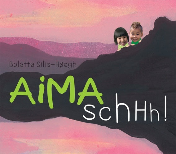Aima schhh!