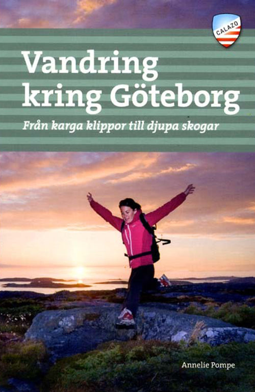 Vandring kring Göteborg : från karga klippor till djupa skogar