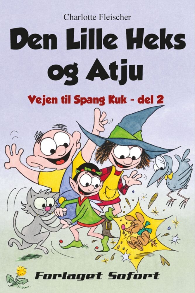 Vejen til Spang Kuk #2: Den Lille Heks og Atju