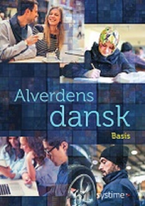 Alverdens dansk - dansk som andetsprog. Basis