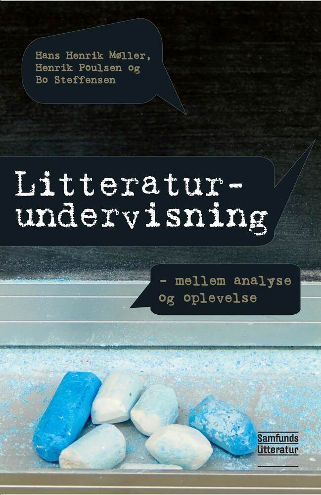 Litteraturundervisning - mellem analyse og oplevelse