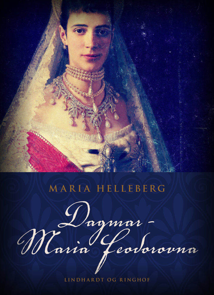 Dagmar - Maria Feodorovna