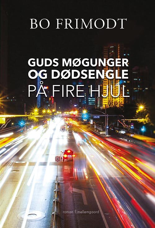 Guds møgunger og dødsengle på fire hjul