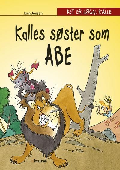 Det er løgn, Kalle. Kalles søster som abe