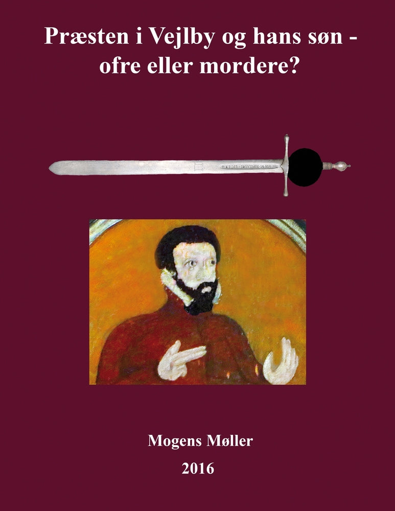 Præsten i Vejlby og hans søn - ofre eller mordere?