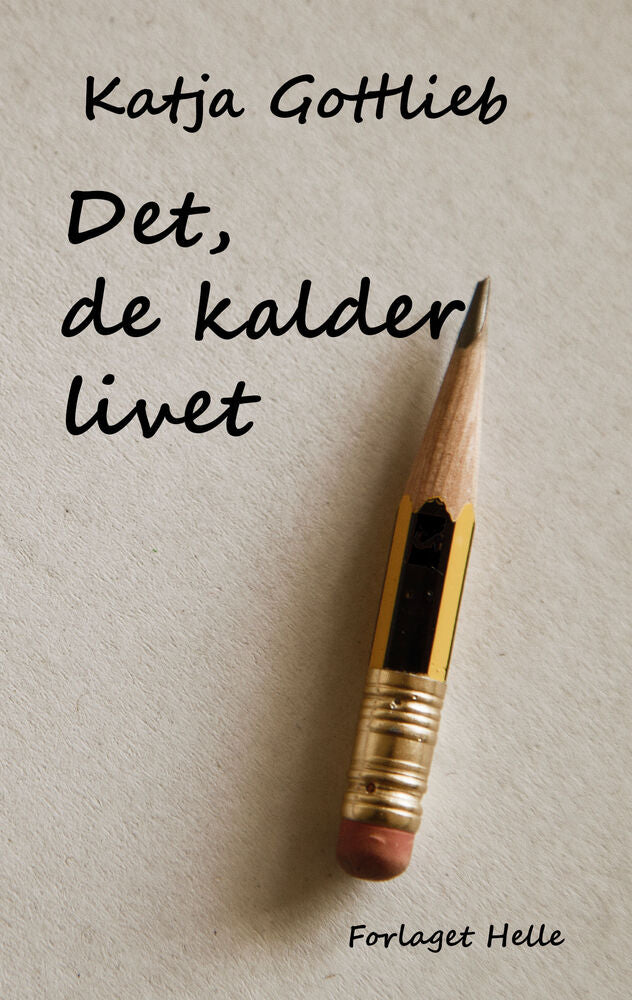 Det, de kalder livet