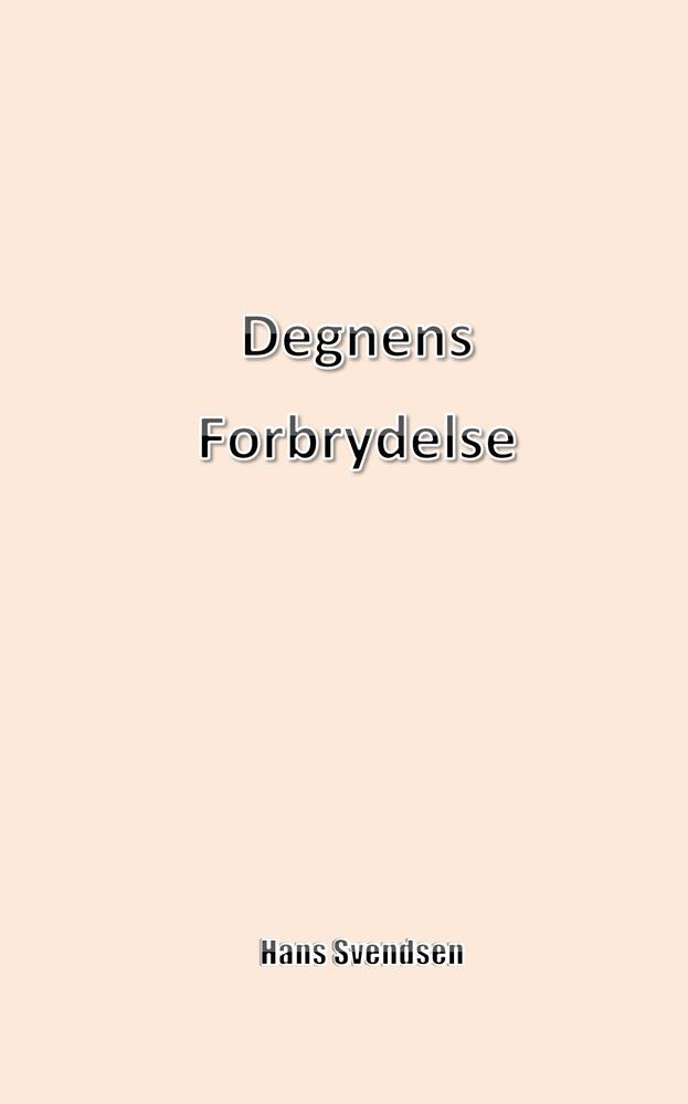 Degnens forbrydelse