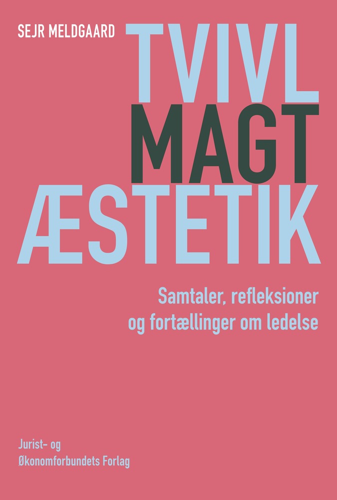 Tvivl · Magt · Æstetik