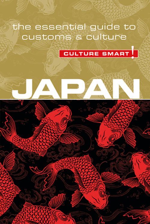 Culture Smart Japan: The essential guide to customs & culture