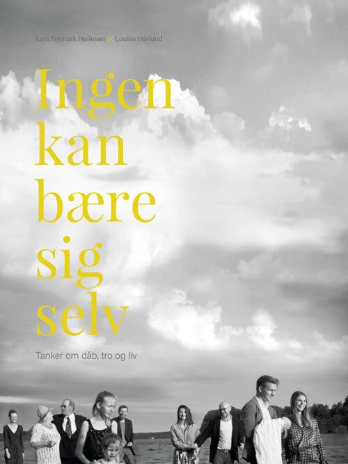 Ingen kan bære sig selv