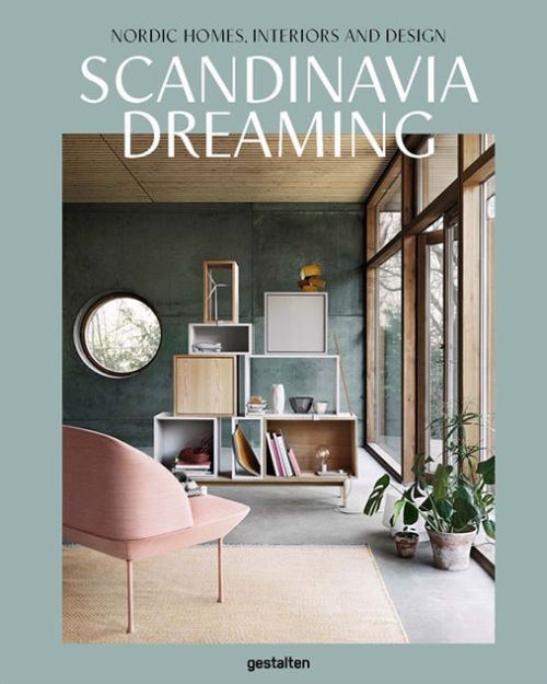 Scandinavia Dreaming Nordic Homes Interiors and Design S