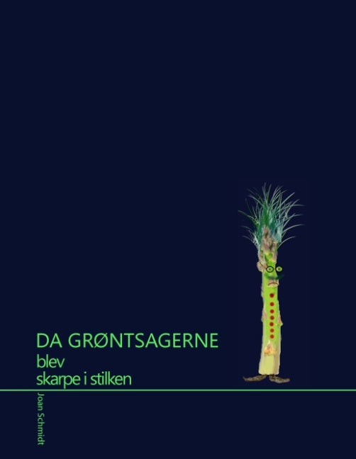 Da grøntsagerne blev skarpe i stilken