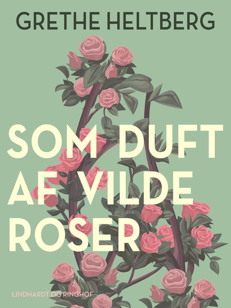 Som duft af vilde roser