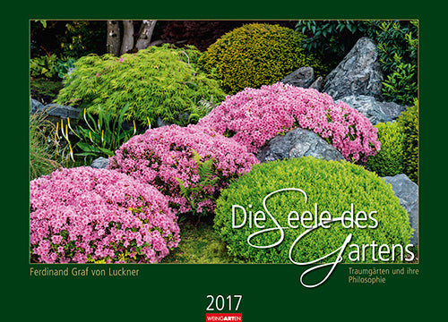 Die Seele des Gartens - The Soul of Gardens 2017