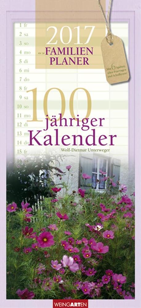 Familienplaner 100jähriger Kalender - The 100 Year Calendar 2017
