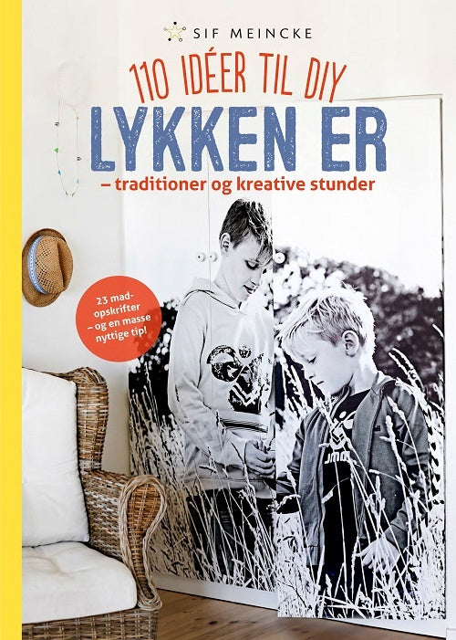 Lykken er – traditioner og kreative stunder
