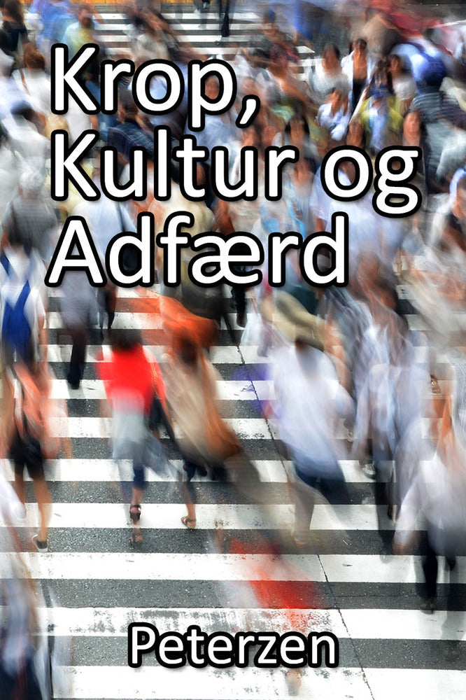 Krop, Kultur og Adfærd